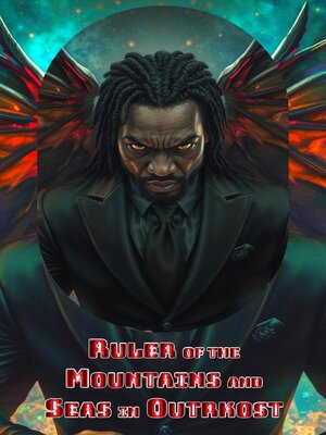 cover image of Ruler of the Mountains and Seas in Outrkost